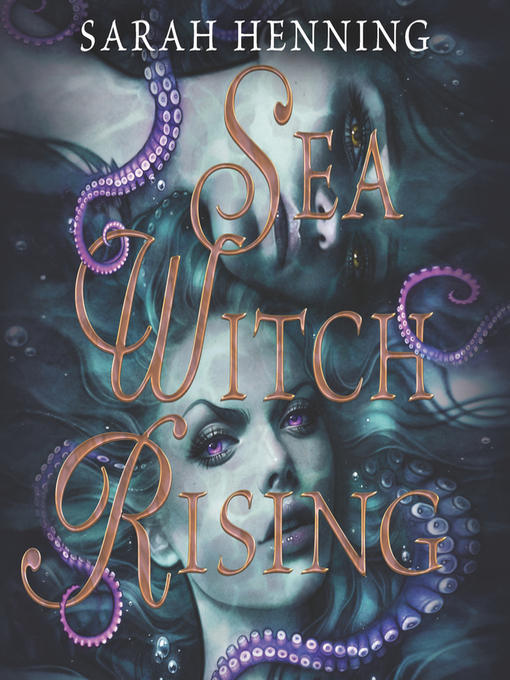 Title details for Sea Witch Rising by Sarah Henning - Available